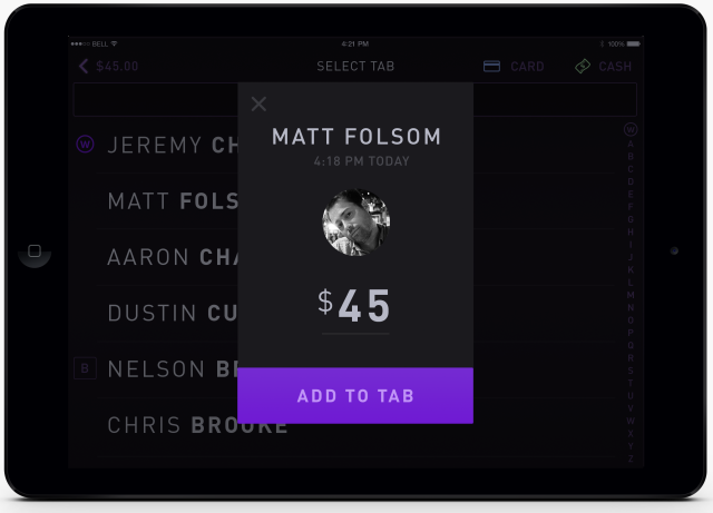 Bartenders select your name from the BarTab list to charge you for drinks